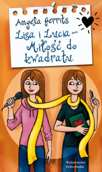 Lisa i Lucia. Miłość do kwadratu - Angela Gerrits - ebook