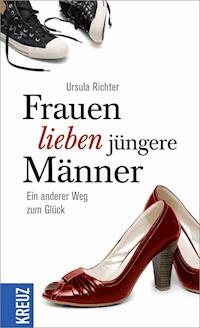 Frauen lieben jüngere Männer - Ursula Richter - ebook