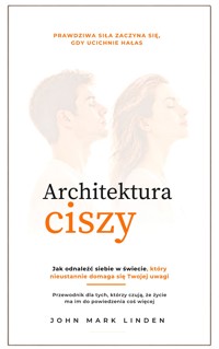 Architektura ciszy - John Mark Linden - ebook