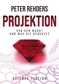 Projektion - Peter Rehders - ebook