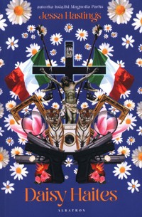 Daisy Haites Tom 2 - Hastings Jessa - książka