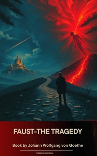 Faust-The Tragedy - Johann Wolfgang von Goethe - ebook