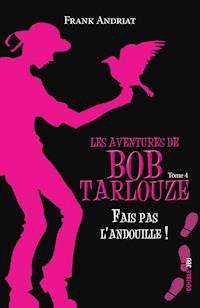 Fais pas l'andouille ! - Frank Andriat - ebook