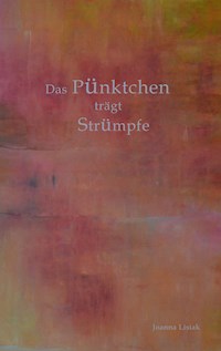 Das Pünktchen trägt Strümpfe - Joanna Lisiak - ebook