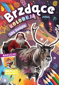 Brzdące kolorują Idą święta (naklejki świecące w ciemności) -  - książka