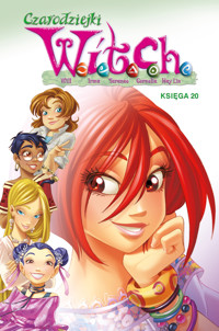 Czarodziejki W.I.T.C.H. Księga 20 - Teresa Radice, Paolo Campinoti, Bruno Enna, Alberto Zanon, Alessandro Ferrari, Lucio Leoni, Giada Perissinotto, Antonello Dalena, Augusto Macchetto - książka