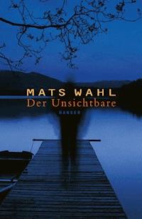 Der Unsichtbare - Mats Wahl - ebook