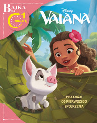 Bajka na 1 minutę. Przyjaźń od pierwszego spojrzenia. Disney Vaiana - zbiorowa praca - książka