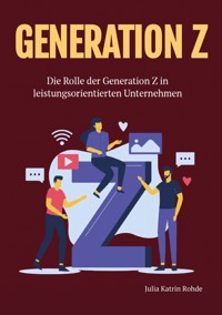 Generation Z - Julia Katrin Rohde - ebook