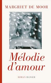 Mélodie d'amour - Margriet de Moor - ebook
