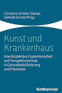 Kunst und Krankenhaus -  - ebook