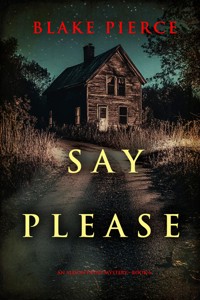 Say Please (An Alison Payne Suspense Thriller—Book Six) - Blake Pierce - ebook