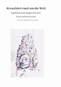 Kreuzfahrt rund um die Welt - Fred Casadei - ebook
