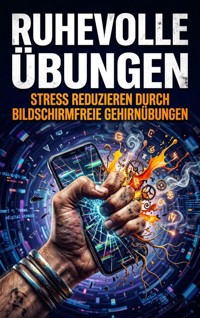 Ruhevolle Übungen - Silas Sommer - ebook