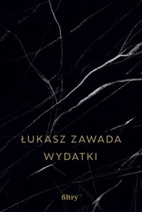 Wydatki - Łukasz Zawada - ebook + książka