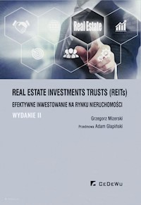 Real Estate Investments Trusts (REITs) efektywne inwes(wyd. II) - Mizerski Grzegorz - książka