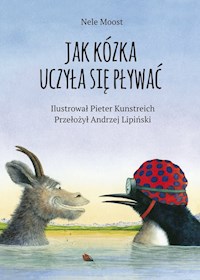 Jak kózka uczyła się pływać - Moost Nele - książka