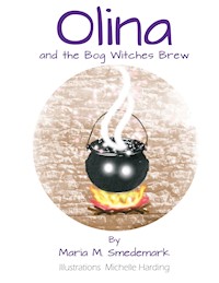 Olina and the Bog Witches Brew - Maria Meng Smedemark - ebook