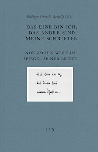 Das eine bin ich, das andre sind meine Schriften - Rüdiger Schmidt-Grépály - ebook