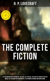 The Complete Fiction of H. P. Lovecraft - H.P. Lovecraft - ebook