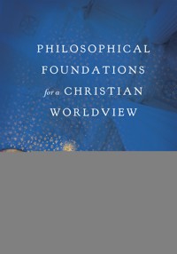 Philosophical Foundations for a Christian Worldview - Moreland J.P. - ebook