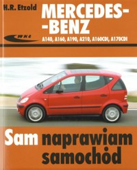 Mercedes - Benz A140. A160, A210, A160CDI, A170CDI - Hans-Rudiger Etzold - książka
