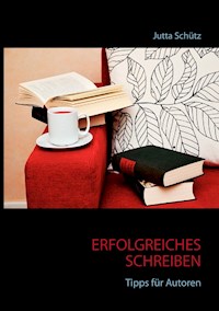 Erfolgreiches Schreiben - Jutta Schütz - ebook
