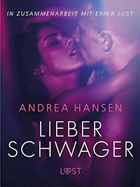Lieber Schwager: Erika Lust-Erotik - Andrea Hansen - ebook