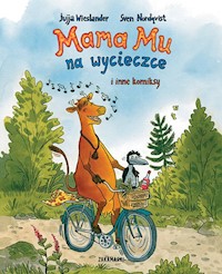 Mama Mu na wycieczce i inne komiksy - Jujja Wieslander - książka