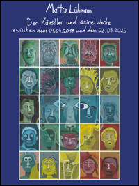 Der Künstler und seine Werke zwischen dem 01.04.2019 und dem 02.03.2025 - Mattis Lühmann - ebook