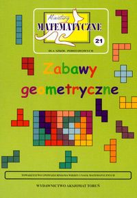 Miniatury matematyczne 21 Zabawy geometryczne - Bobiński Zbigniew, Ciszewska-Nowak Maria, Jarek Paweł - książka