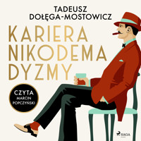 Kariera Nikodema Dyzmy - Tadeusz Dołęga-Mostowicz - ebook + audiobook