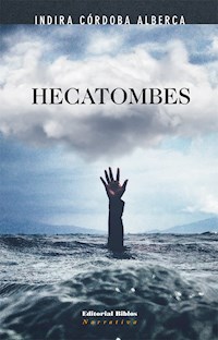 Hecatombes - Indira Córdoba Alberca - ebook