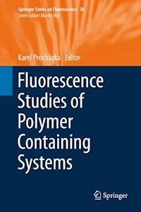 Fluorescence Studies of Polymer Containing Systems -  - ebook
