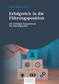Erfolgreich in die Führungsposition - Reiner Bröckermann - ebook