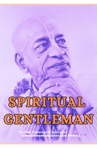 Spiritual Gentleman - Yaśomatīnandana Dāsa - ebook
