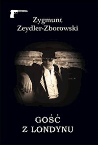 Gość z Londynu - Zygmunt Zeydler-Zborowski - książka