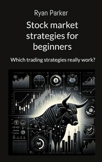 Stock market strategies for beginners - Ryan Parker - ebook