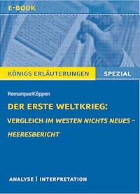 Der Erste Weltkrieg: Vergleich Im Westen nichts Neues - Heeresbericht. - Rüdiger  Bernhardt - ebook