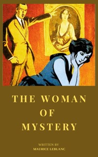 The Woman of Mystery - Maurice Leblanc - ebook