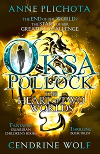 Oksa Pollock: The Heart of Two Worlds - Anne Plichota - ebook