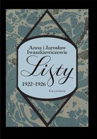 Listy 1922-1926 - Iwaszkiewicz Anna, Iwaszkiewicz Jarosław - książka