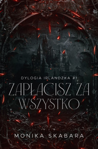 Zapłacisz za wszystko - Skabara Monika - ebook + audiobook