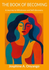The Book Of Becoming - Josphine A. Onyango - ebook