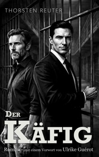 Der Käfig - Thorsten Reuter - ebook