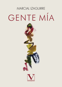Gente mía - Marcial Izaguirre - ebook