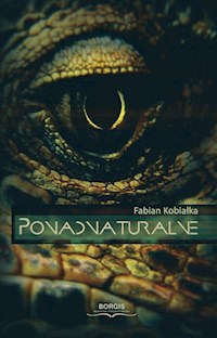Ponadnaturalne - Kobiałka Fabian - ebook + książka