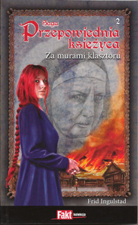 Przepowiednia księżyca (2). Za murami klasztoru - Frid Ingulstad - ebook