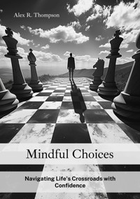 Mindful Choices - Alex R. Thompson - ebook