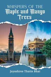Whispers of the Maple and Mango Trees - Jayashree Thatte Bhat - ebook